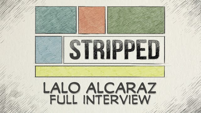 Lalo Alcaraz: Full Interview