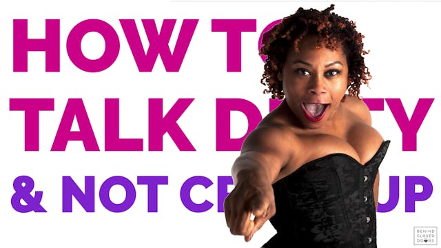 How To Talk Dirty & Not Crack Up