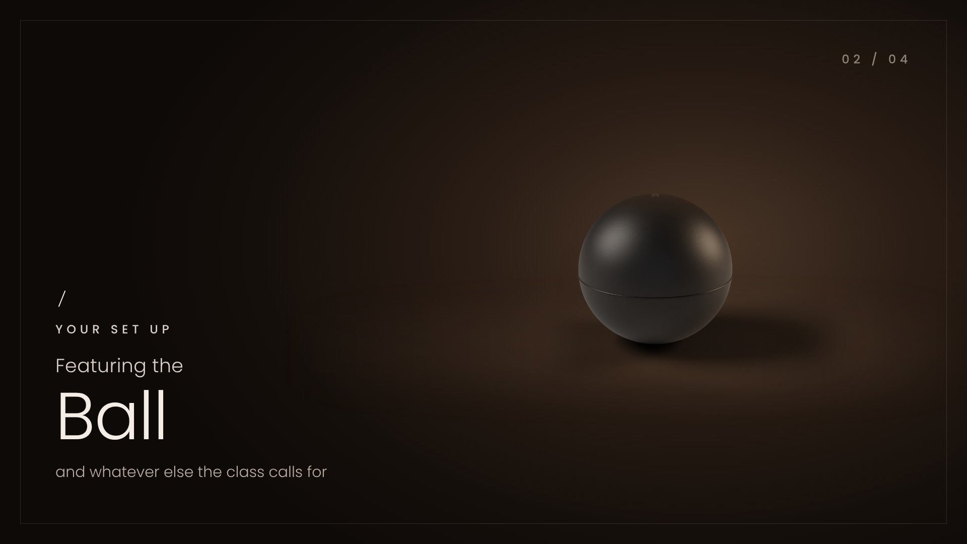 FEATURING THE BALL