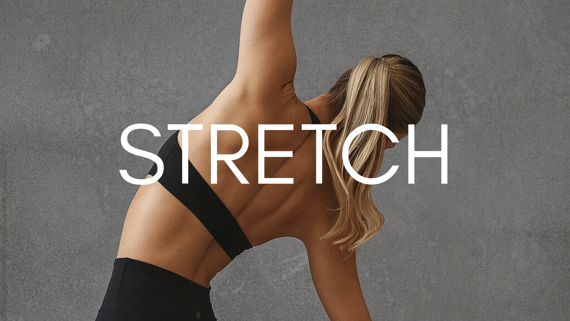 STRETCH