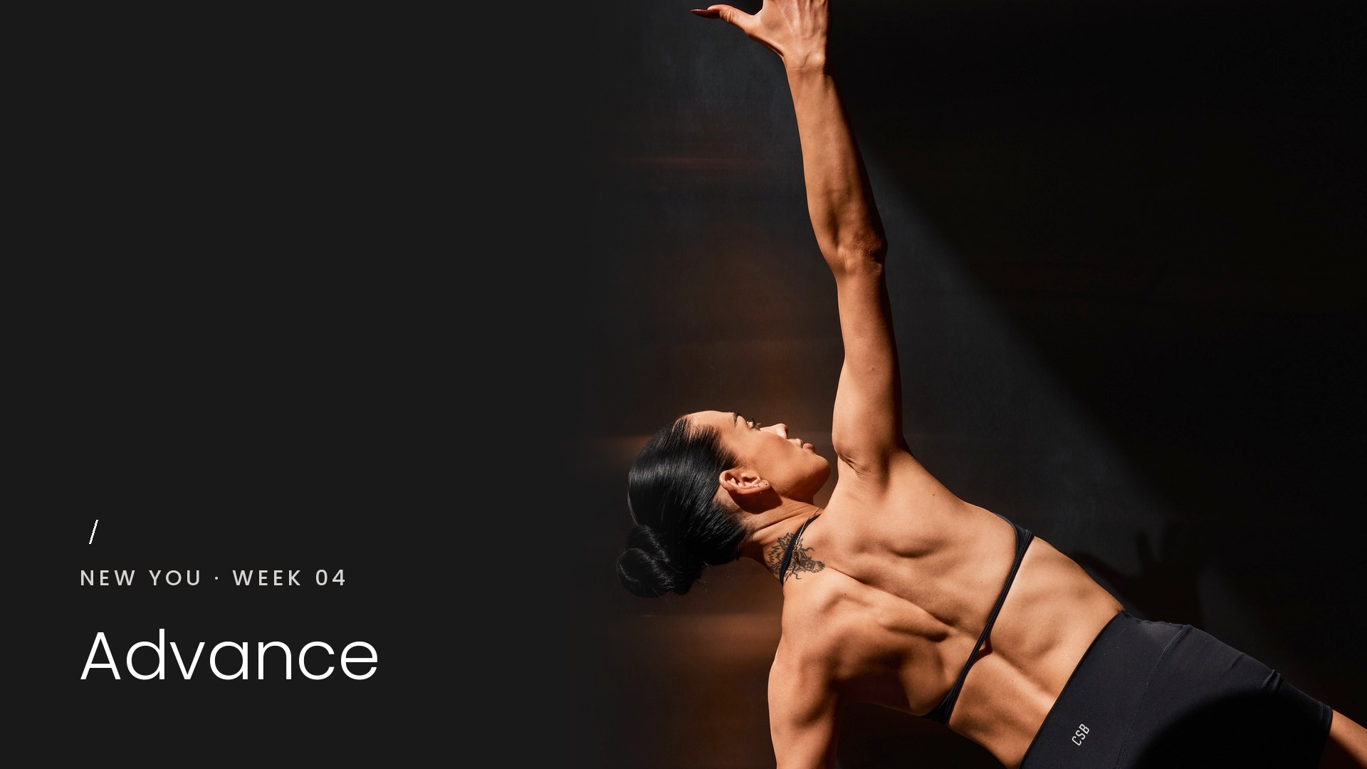 WEEK FOUR: ADVANCE