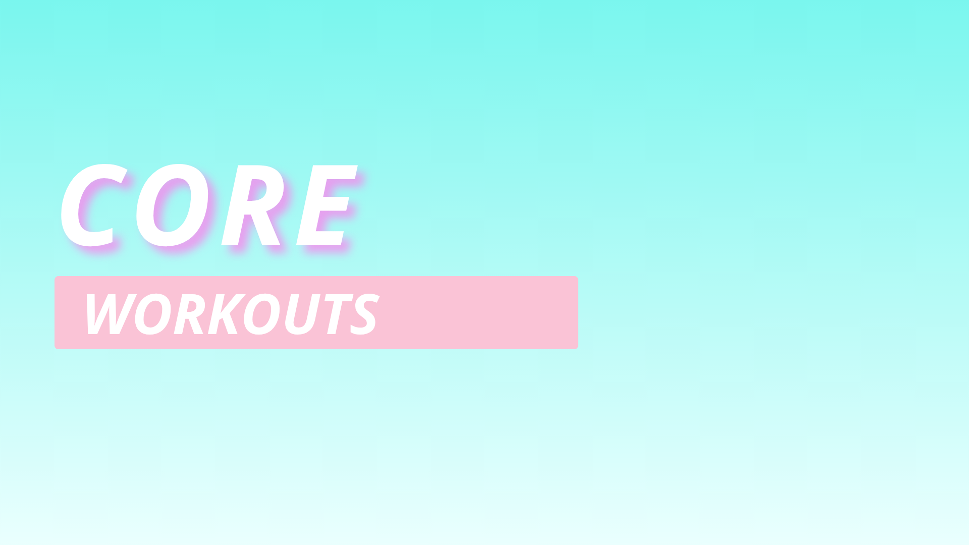 Core Workouts