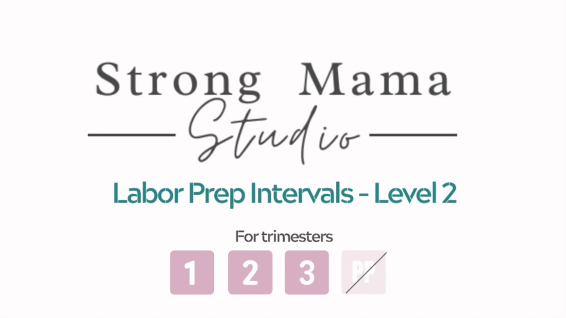 Labor Prep Intervals - Level 2