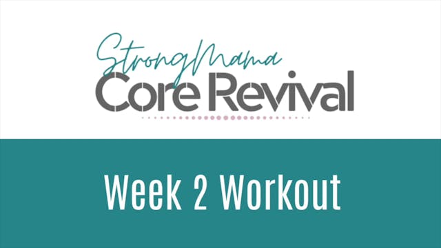 Week 2 Core Revival