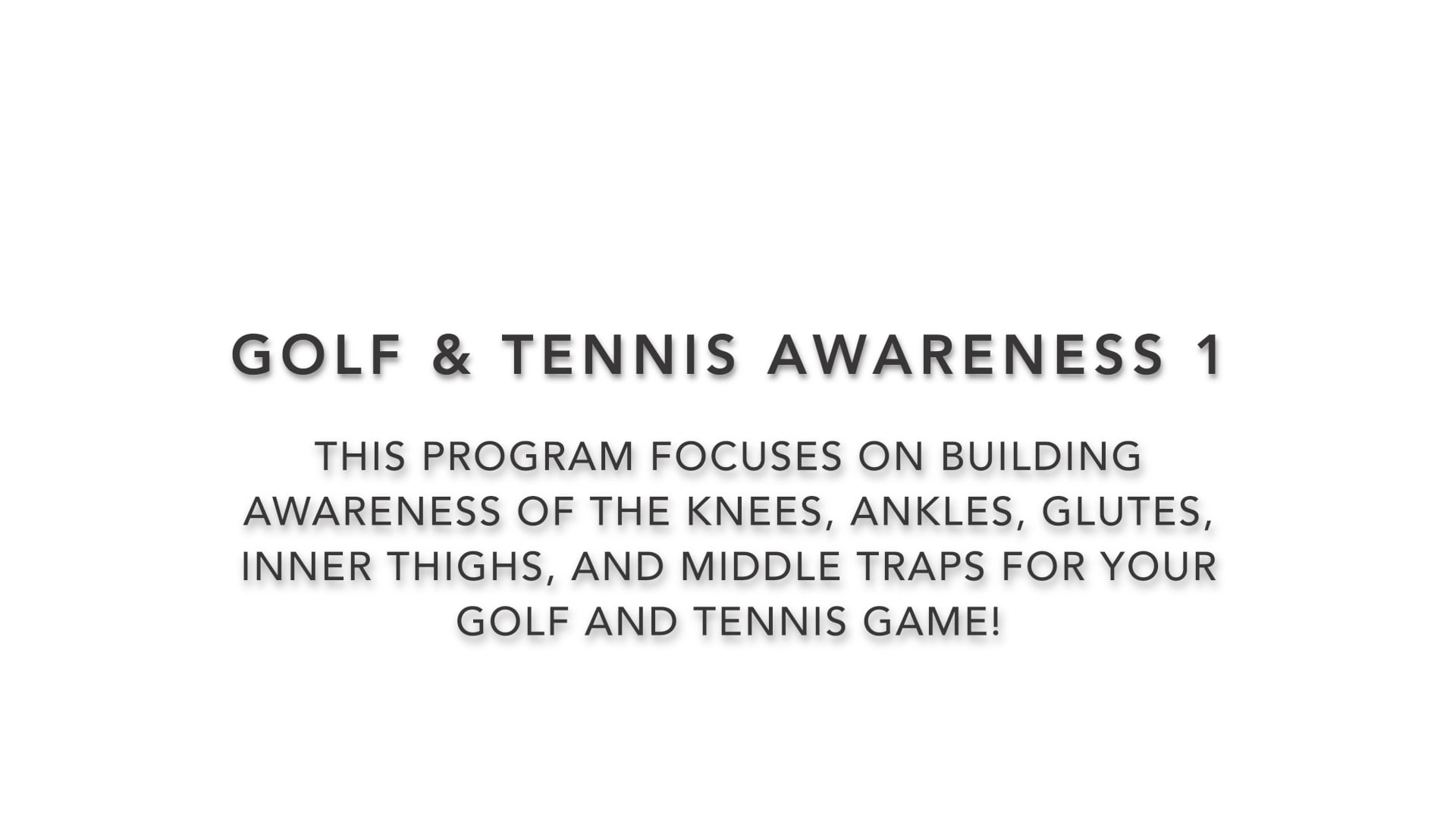 Golf & Tennis Awareness 1
