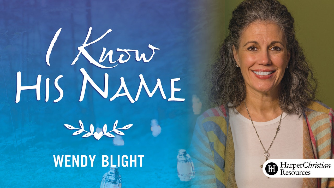 I Know His Name (Wendy Blight)