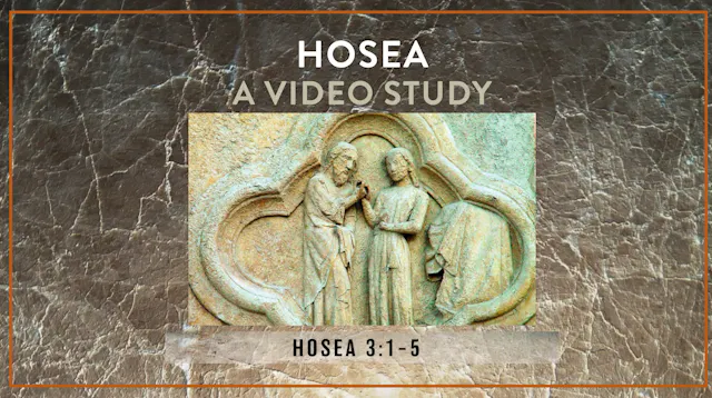 S5: Hosea 3:1-5 (Hosea)