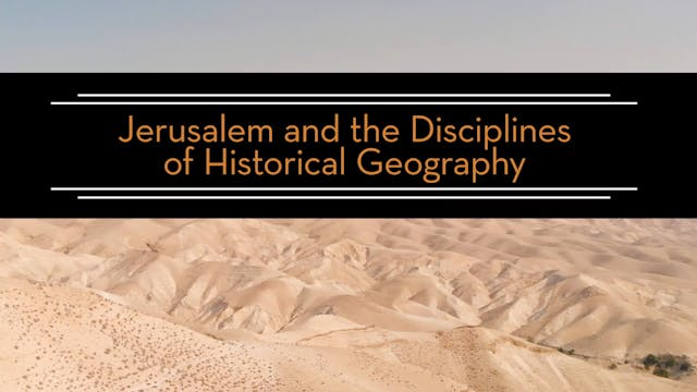 S13: Jerusalem & Disciplines of Histo...