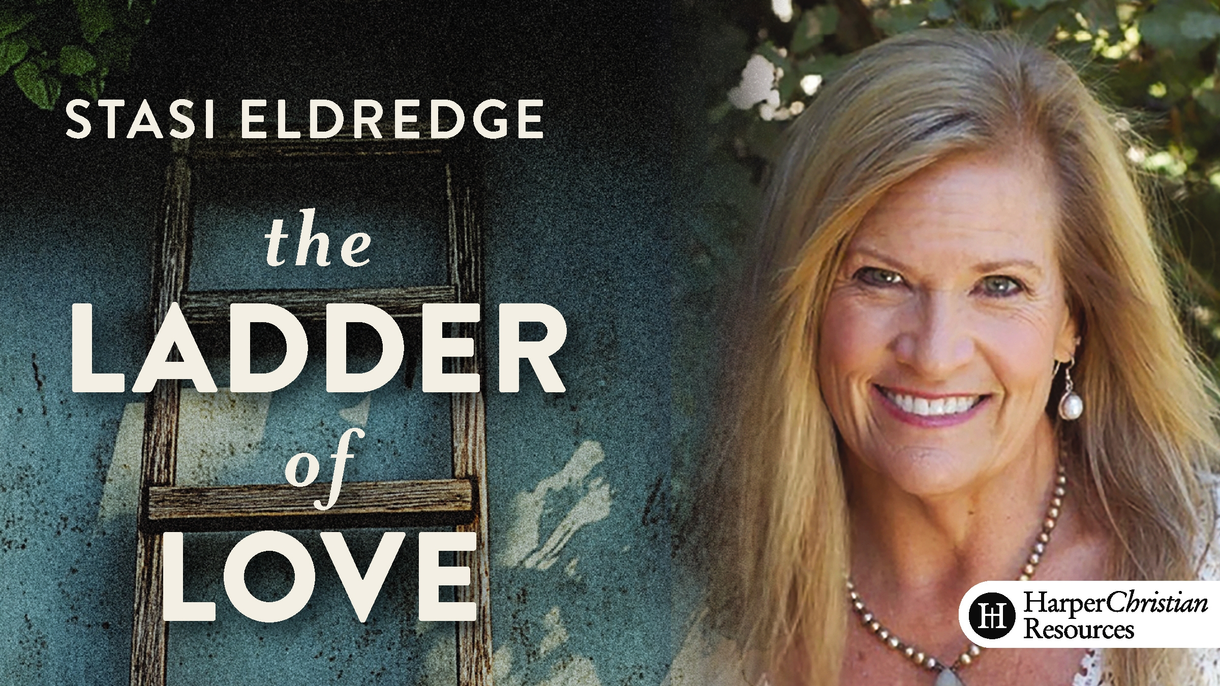 The Ladder of Love (Stasi Eldredge)