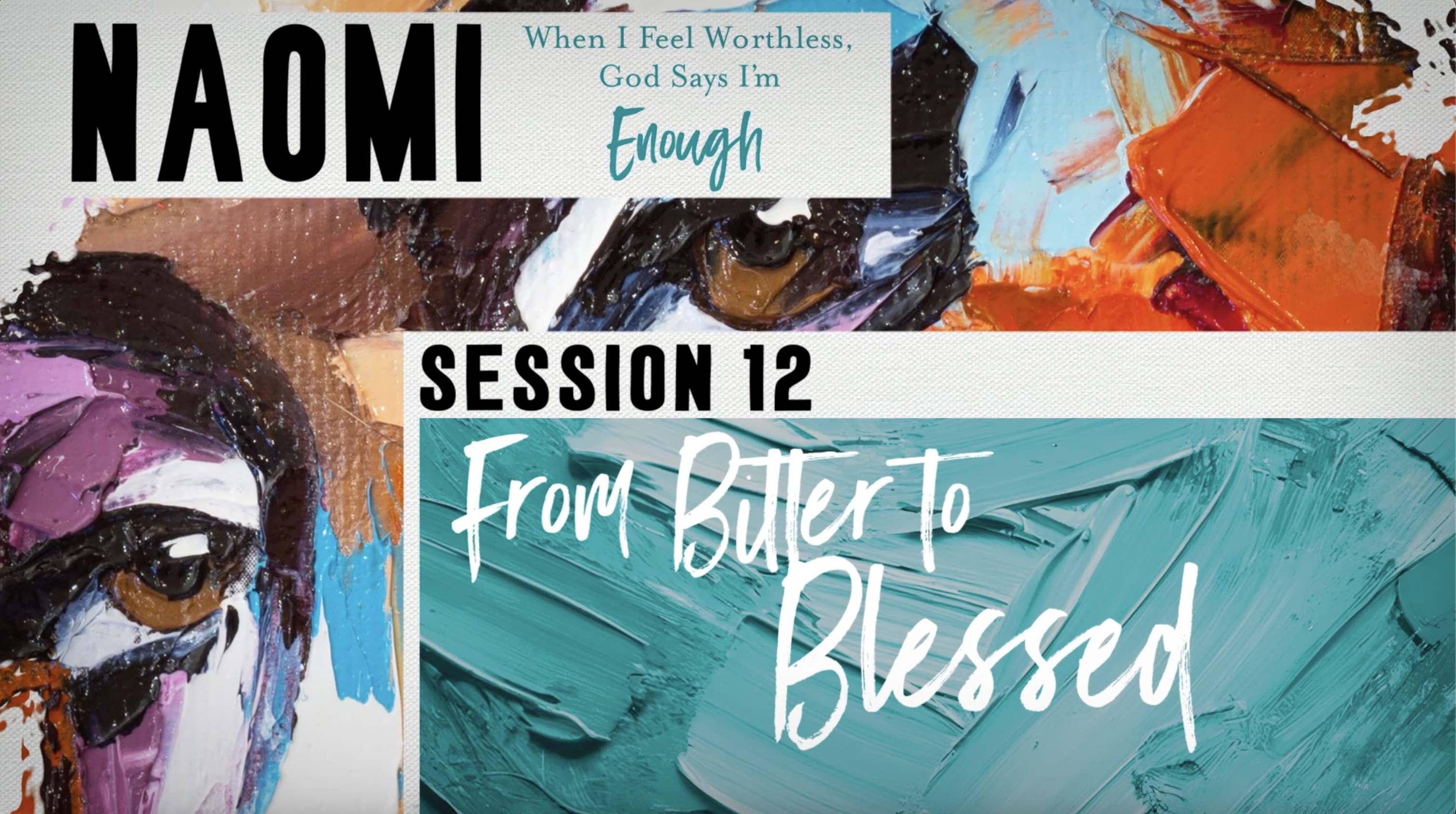 S12: From Bitter to Blessed (Rahab, Hagar, & Naomi)