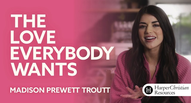 The Love Everybody Wants (Madison Prewett Troutt)