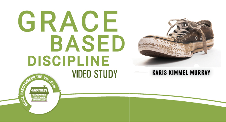 Grace-Based Discipline (Karis Kimmel Murray)