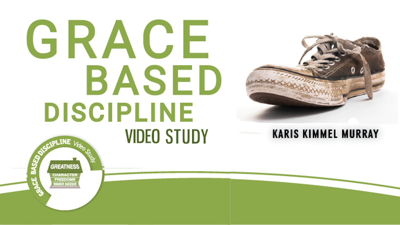 Grace-Based Discipline (Karis Kimmel Murray)