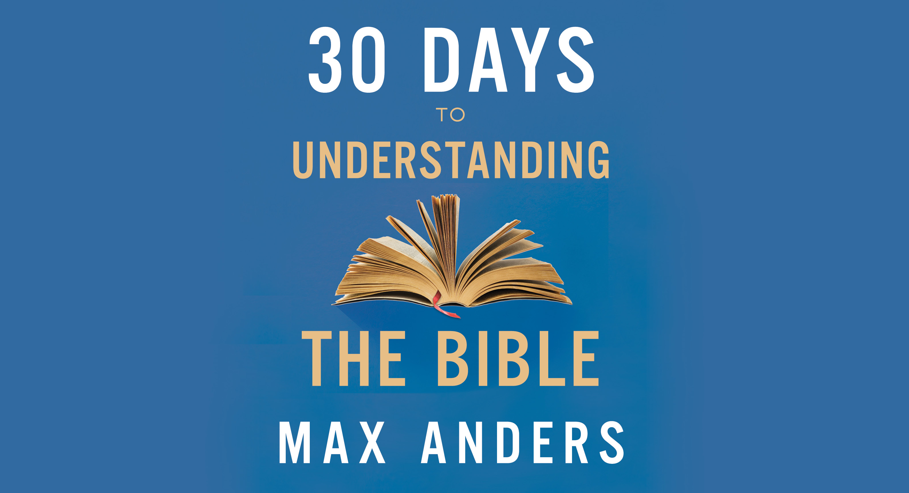 30-days-to-understanding-the-bible-max-anders-study-gateway