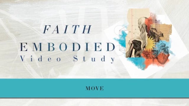 S8: Move (Faith Embodied)