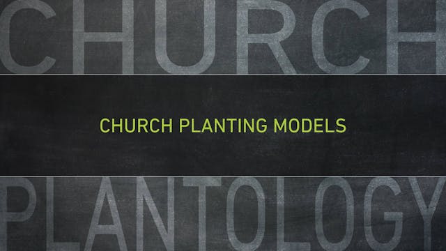 S13: Church Planting Models (Church P...