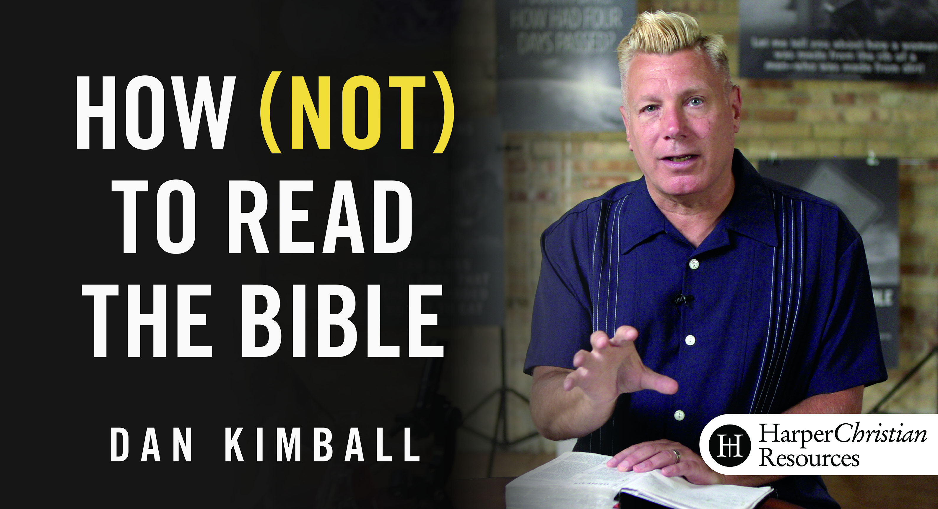 How (Not) to Read the Bible (Dan Kimball)
