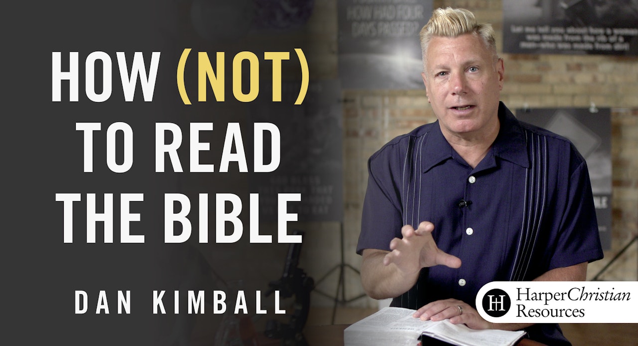 How (Not) to Read the Bible (Dan Kimball)