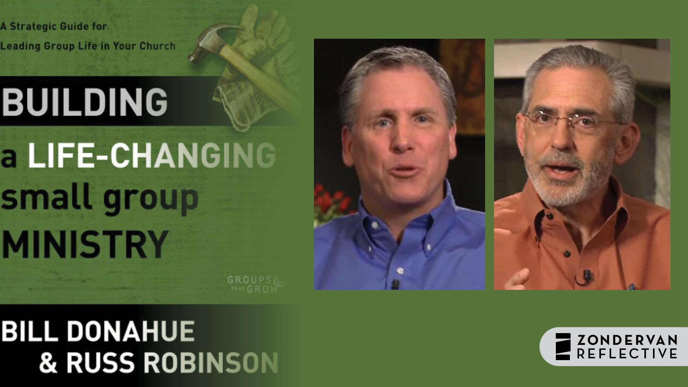 Building a Life-Changing Small Group Ministry (Bill Donahue & Russ Robinson)