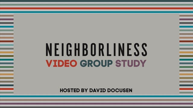 Neighborliness - Session 2: Commit to Curiosity