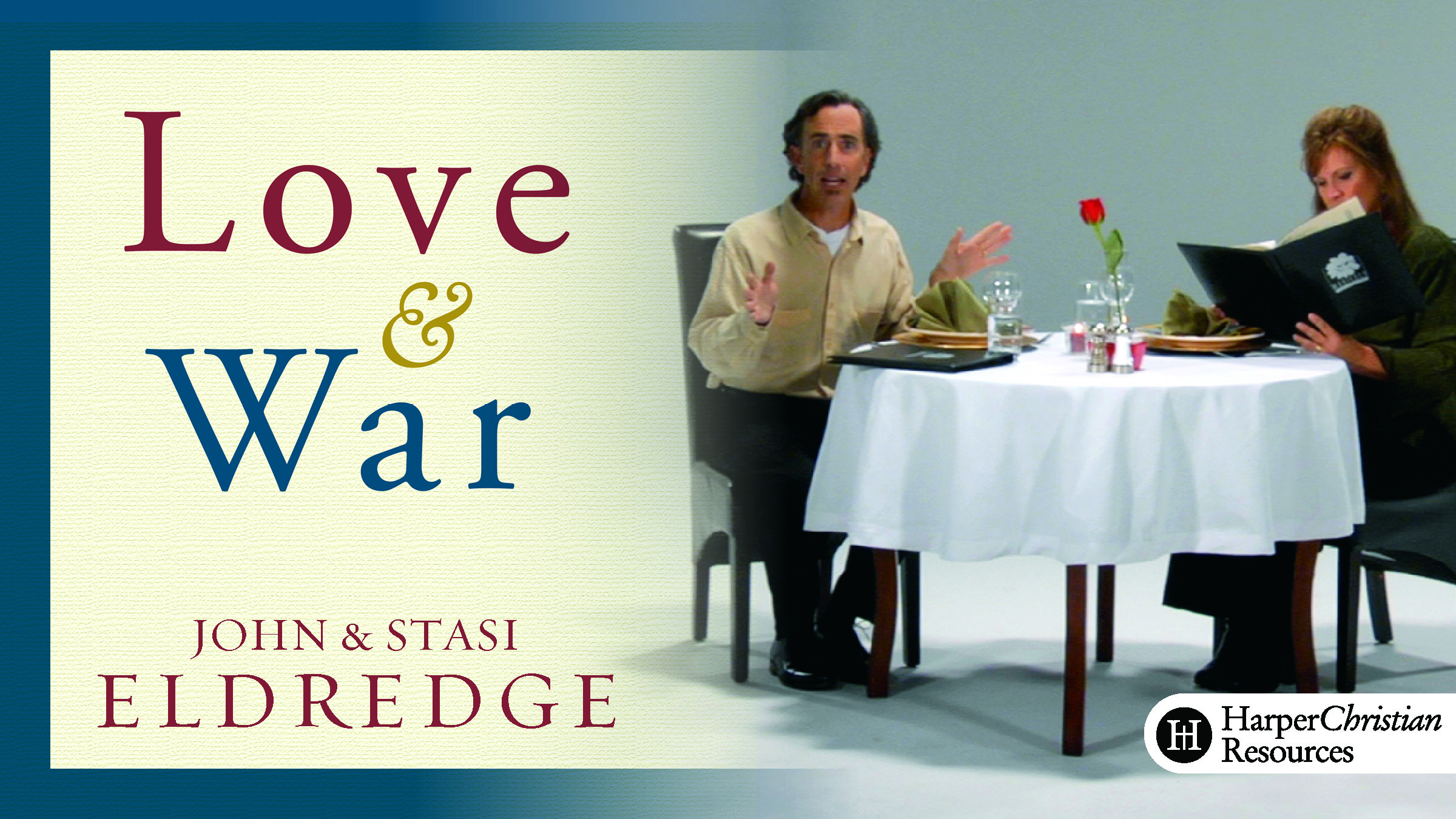 Love and War (John & Stasi Eldredge)