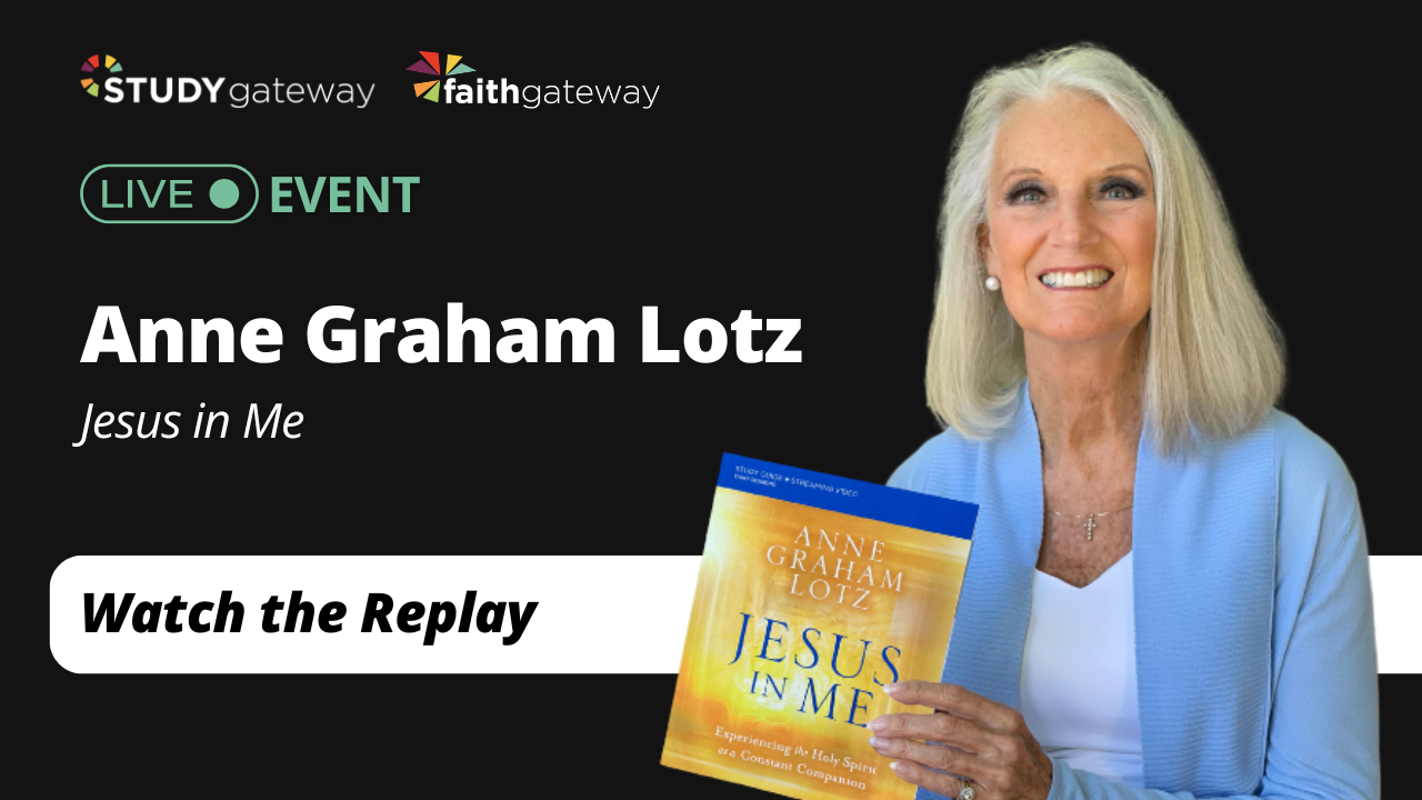 Live Event with Anne Graham Lotz: Jesus in Me