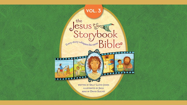 The Jesus Storybook Bible Vol. 3