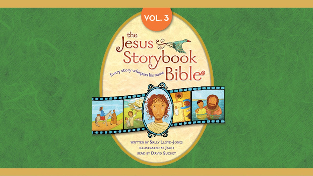 The Jesus Storybook Bible Vol. 3