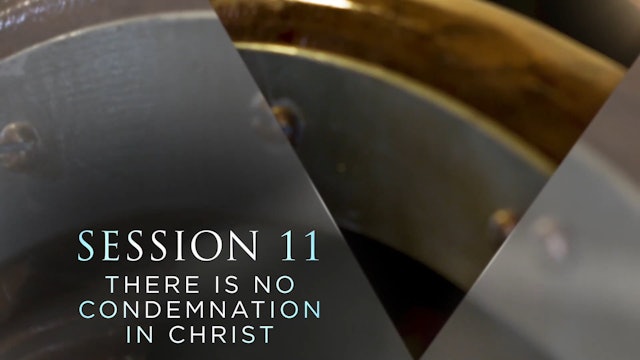 Unshakable Hope - Session 11 - There is No Condemnation in Christ