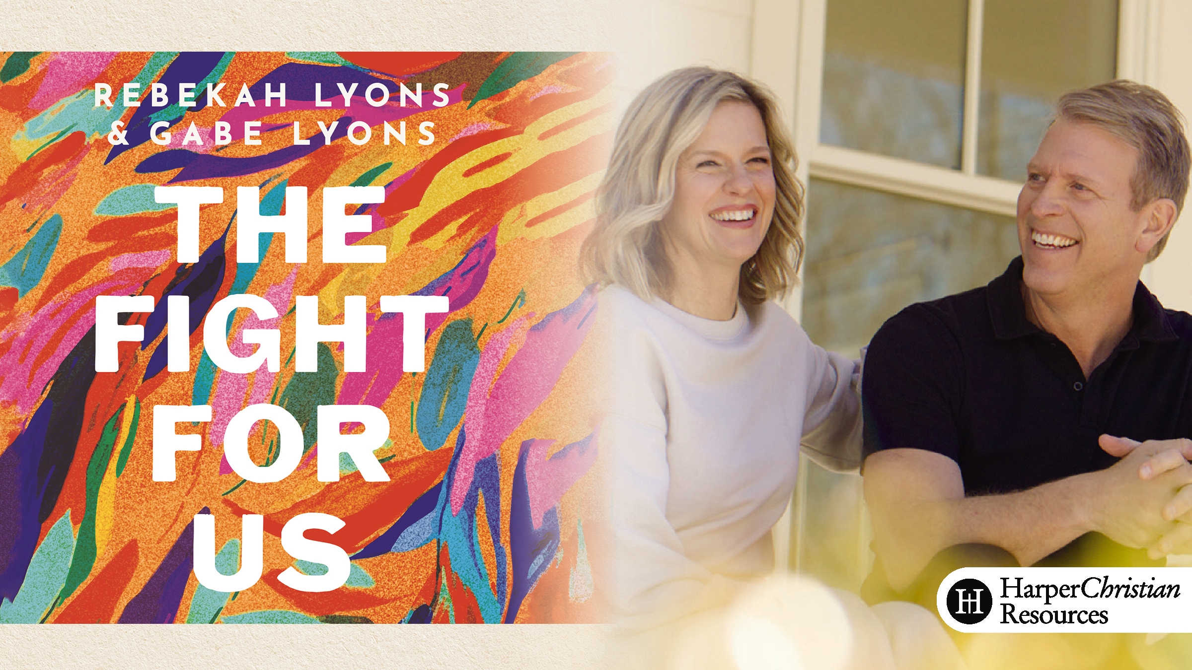 The Fight for Us (Rebekah and Gabe Lyons)