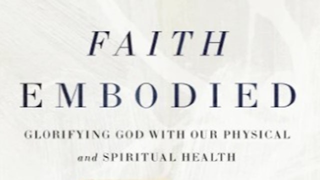 Faith Embodied (Stephen Ko)