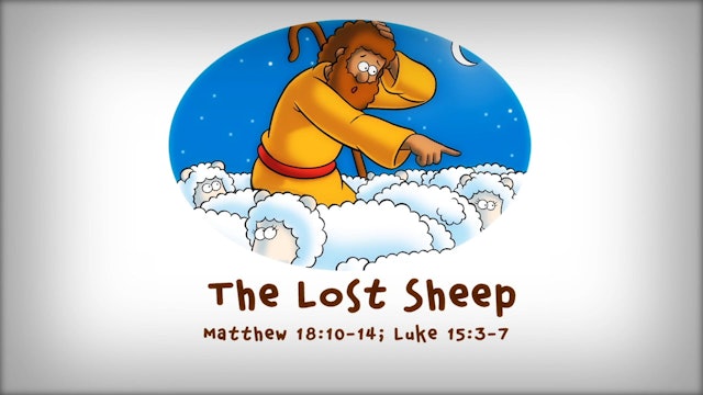 The Beginner's Bible Video Series, Story 72, The Lost Sheep