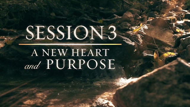 Redeemed - Session 3 - A New Heart and Character