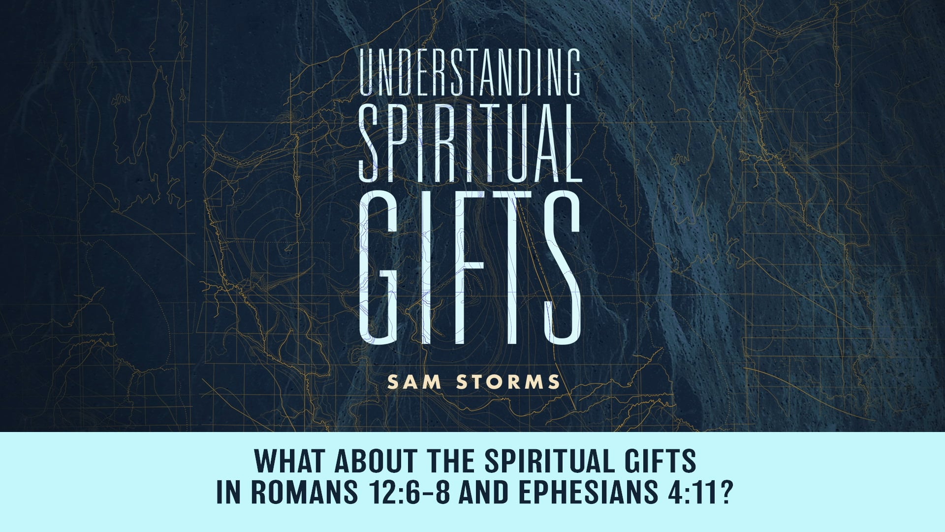 Understanding Spiritual Gifts - Session 16 - What About The Spiritual ...