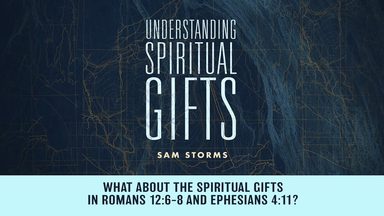 understanding-spiritual-gifts-session-16-what-about-the-spiritual