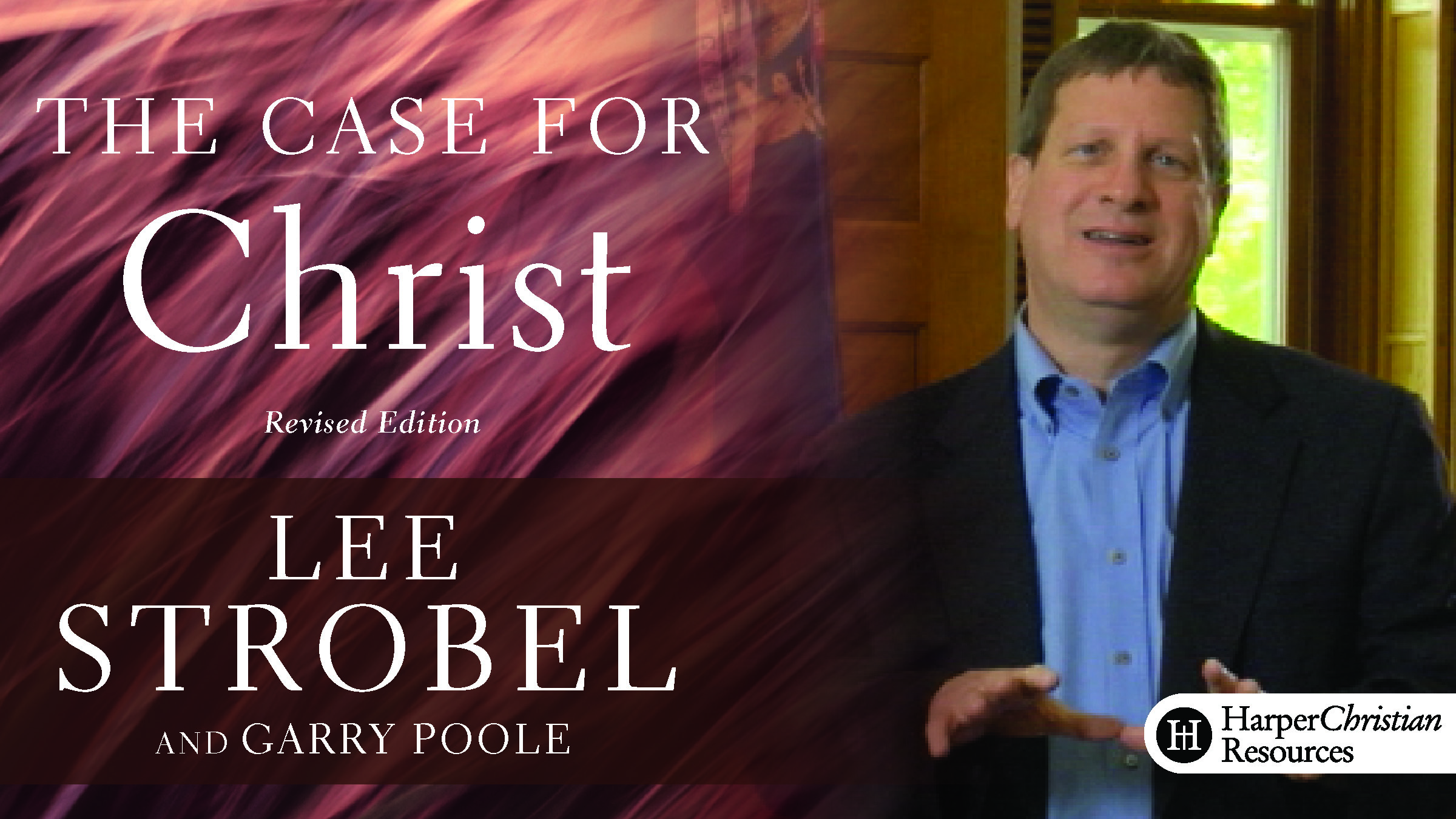 The Case for Christ (Lee Strobel)