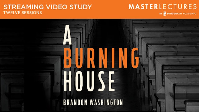 A Burning House (Brandon Washington)