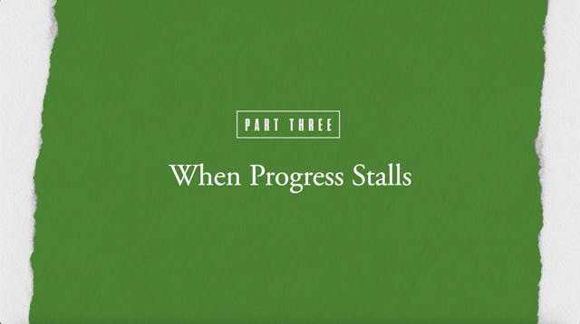 S3: When Progress Stalls (The Expecta...