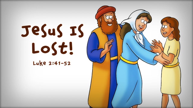 The Beginner's Bible Video Series, Story 55, Jesus Is Lost!