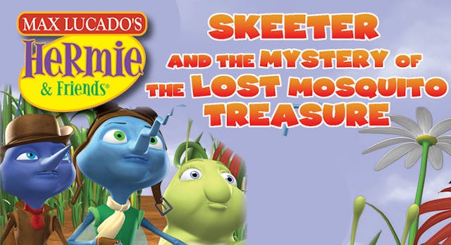 Hermie & Friends: Skeeter and the Mys...