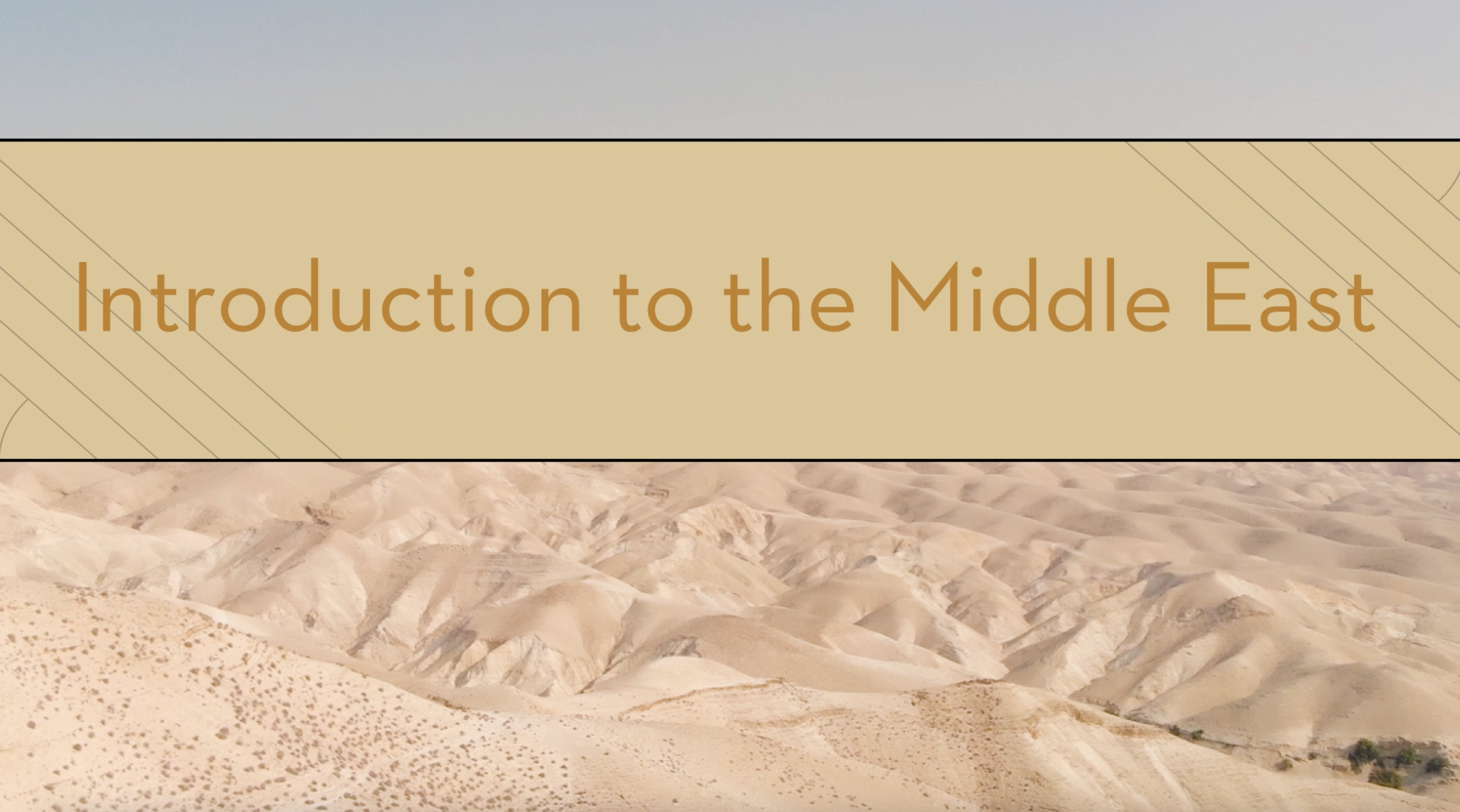 S1: Introduction to the Middle East (Encountering the Holy Land)
