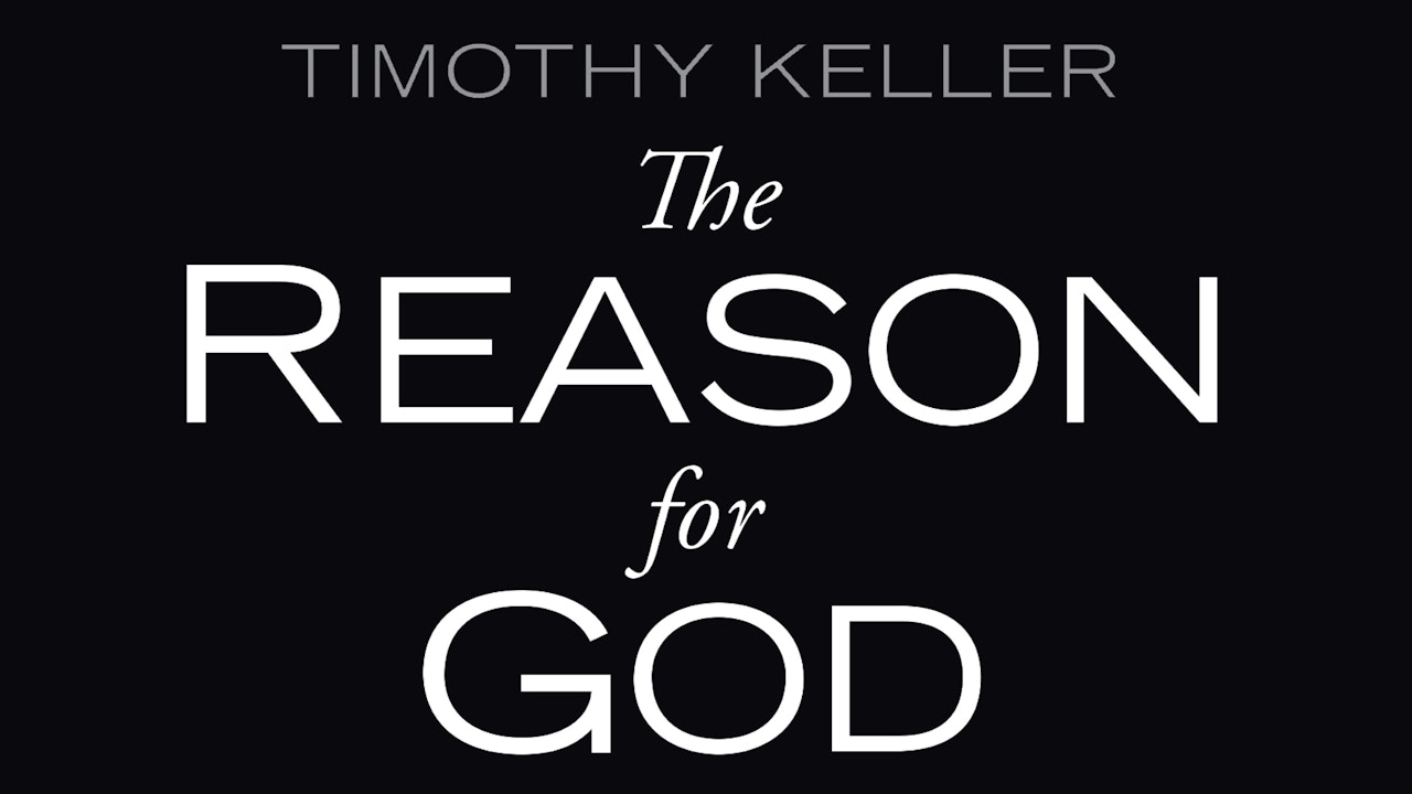 The Reason for God (Timothy Keller)