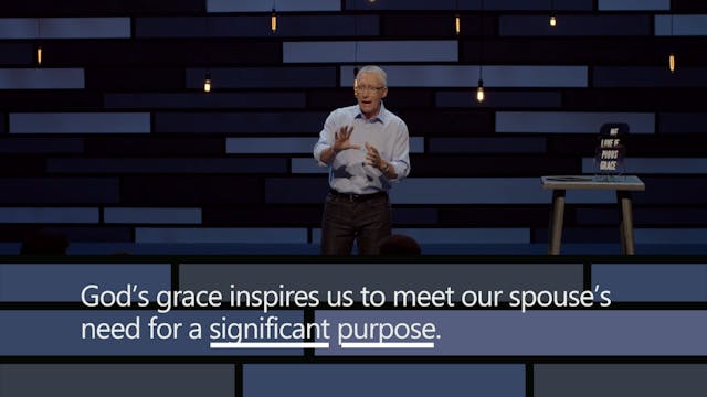 Grace Filled Marriage, Session 5, Enjoying a Significant Purpose and a Strong Hope
