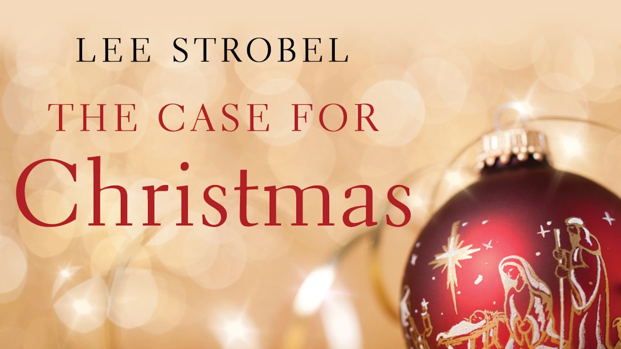 The Case for Christmas (Lee Strobel)