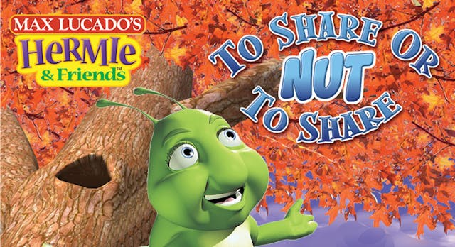 Hermie & Friends: To Share or Nut to ...