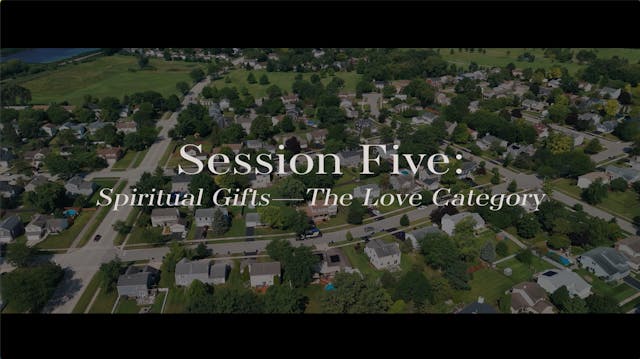 S5: Spiritual Gifts--The Love Categor...