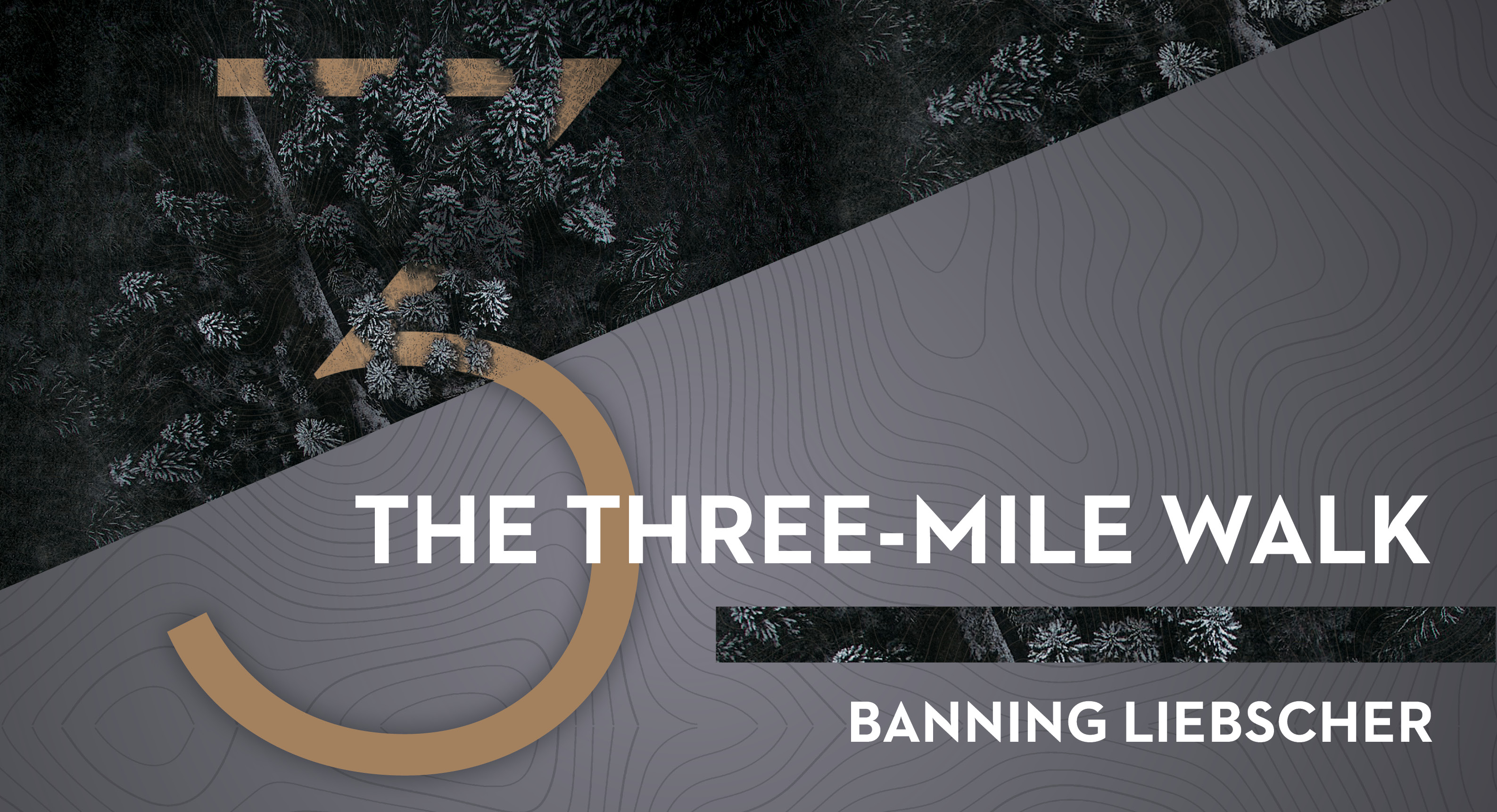 The Three-Mile Walk - Session 1 - Awakened to the Call