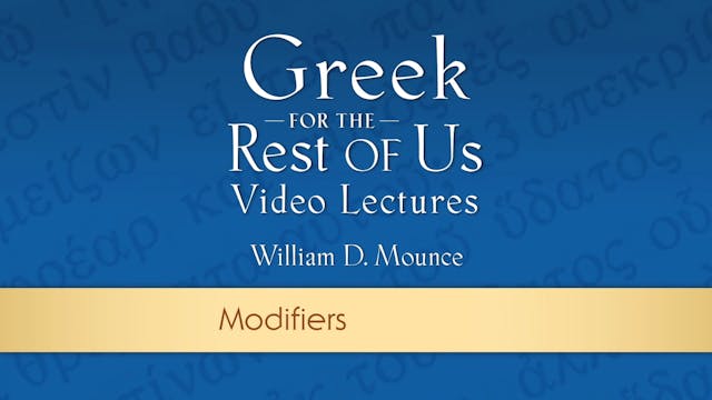 Greek for the Rest of Us - Lesson 13 - Modifiers