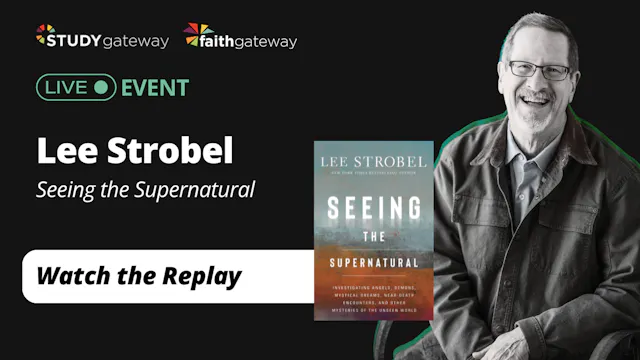 Live Event with Lee Strobel: Seeing t...