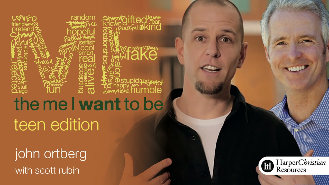 The Me I Want to Be Teen Edition (John Ortberg)